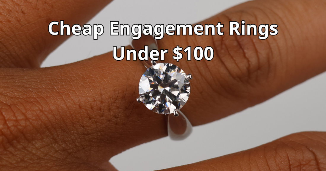 Cheap Engagement Rings Under $100