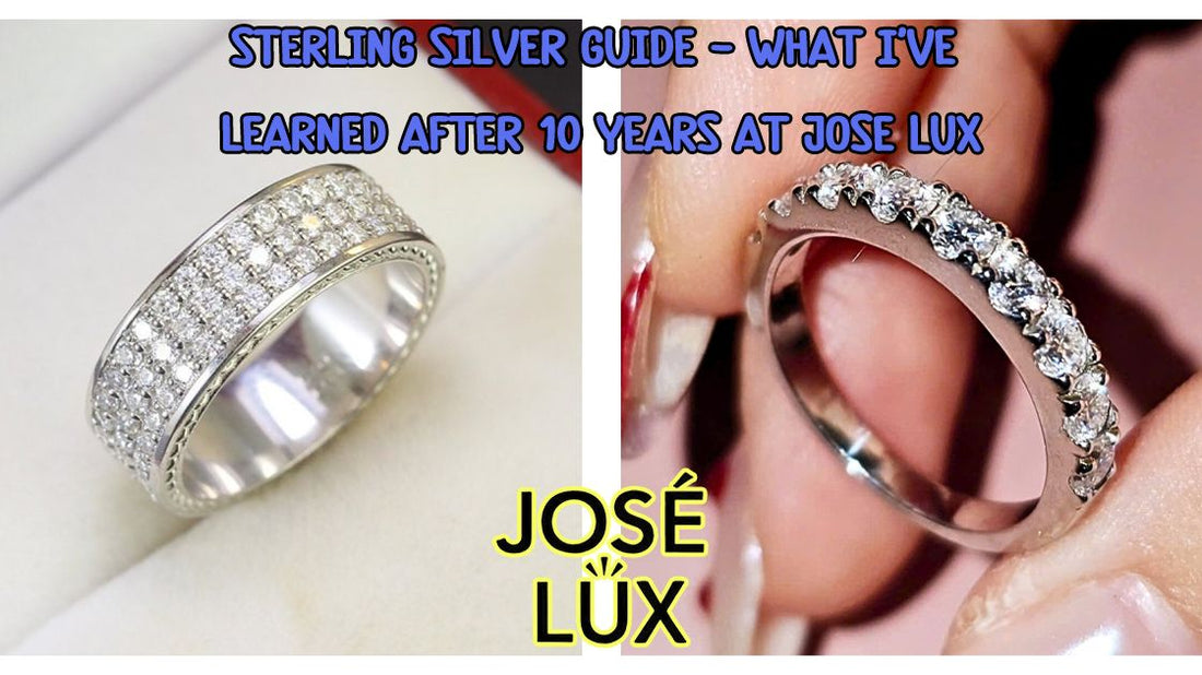 Sterling Silver Guide - What I've Learned After 10 Years at José Lux