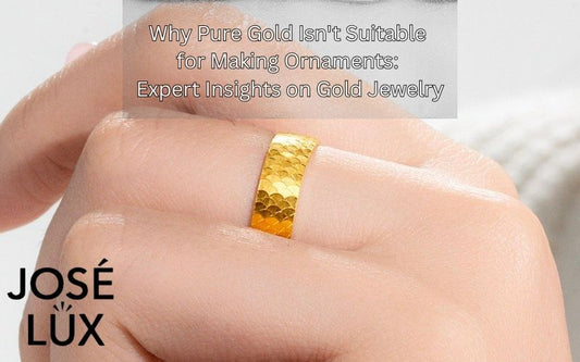 Why Pure Gold Isn't Suitable for Making Ornaments: Expert Insights on Gold Jewelry