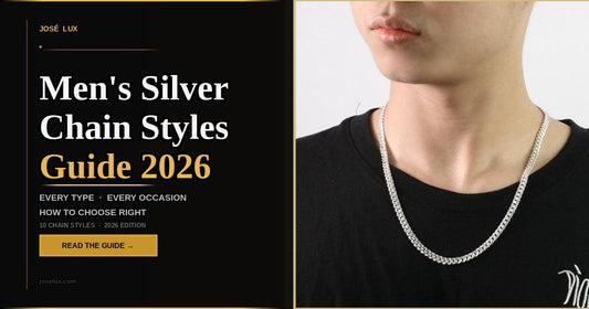 Men’s Silver Chain Styles Guide 2026: Every Type, Every Occasion, How to Choose Right